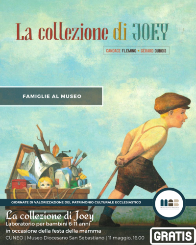 La collezione di Joey Cuneo| Museo diocesano San Sebastiano Laboratorio gratuito per bambini 6-11 anni
